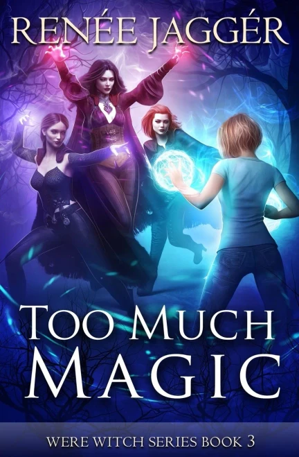Too Much Magic (Were Witch)