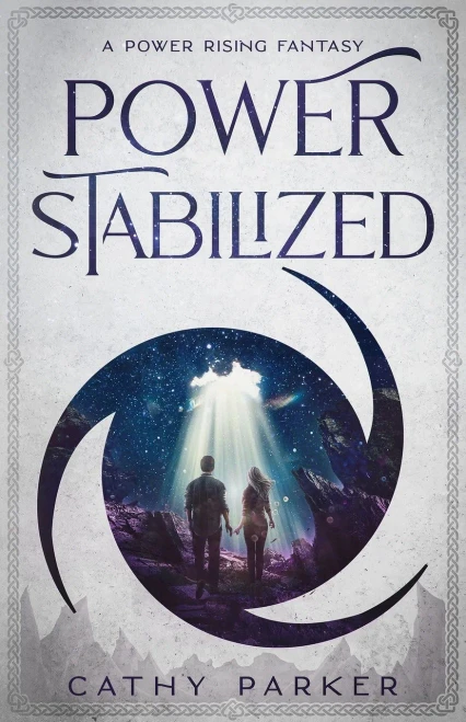 Power Stabilized: An Urban Fantasy Filled with Aliens, Dragonpanthers, Whales and One Intrepid Woman (Power Rising)
