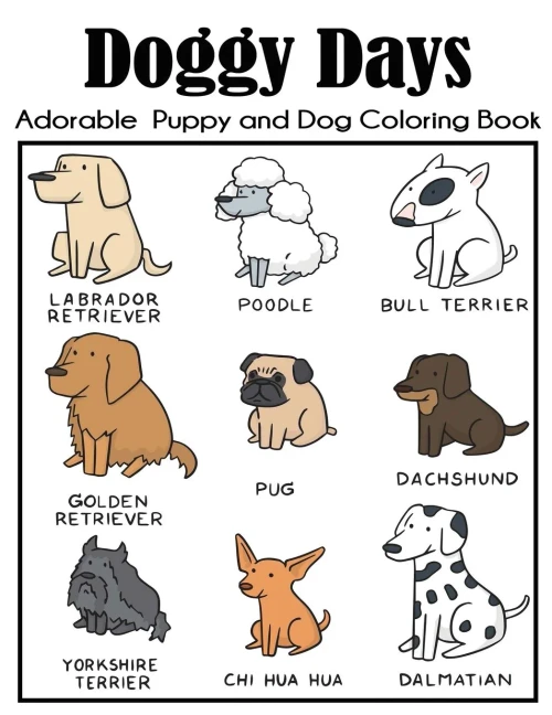Doggy Days Adorable Puppy and Dog Coloring Book: Big Dog Coloring Book for Kids with More Than 100 Unique Illustrations