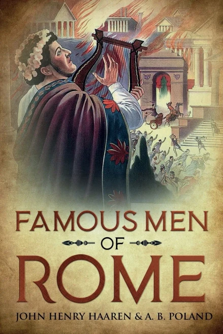 Famous Men of Rome: Annotated