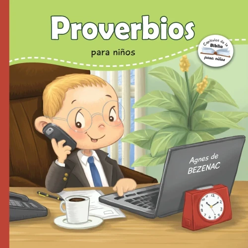 Proverbios para niños: Sabiduría Bíblica para niños (Capítulos de la Biblia para niños) (Spanish Edition)