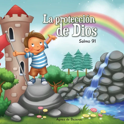 Salmo 91: Protección de Dios (Capítulos de la Biblia para niños) (Spanish Edition)