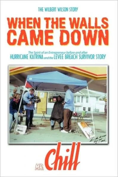 When the Walls Came Down: The Wilbert Wilson Story