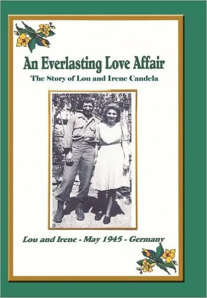 An Everlasting Love Affair: The Story of Lou and Irene Candela