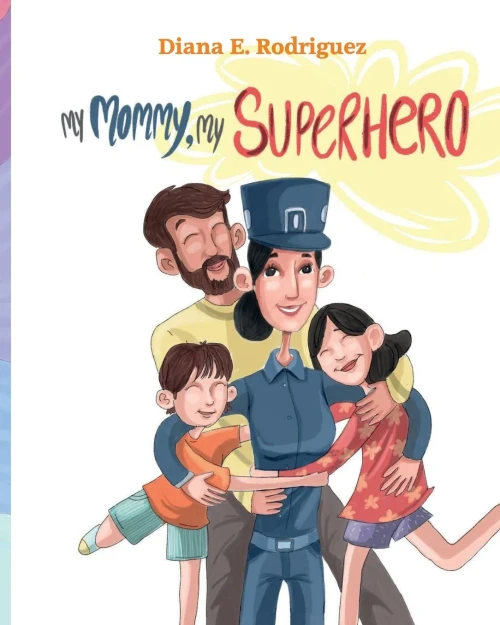 My Mommy, My SUPERHERO