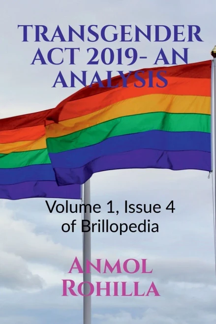 Transgender ACT 2019- An Analysis: Volume 1, Issue 4 of Brillopedia