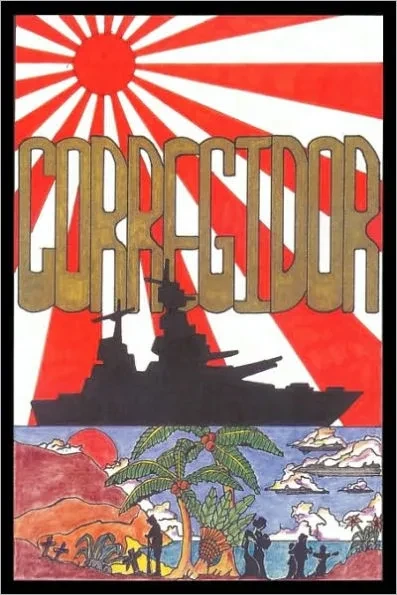 Corregidor: Has Anyone Seen My Father? Last Known Address Was the Oryoku Maru