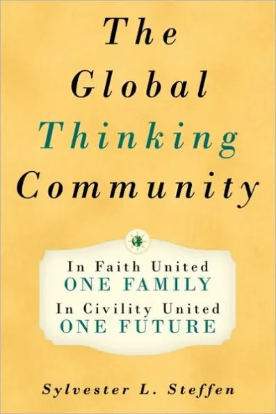 The Global Thinking Community: One Family, One Future - Book Two of the Conscious Light Trilogy