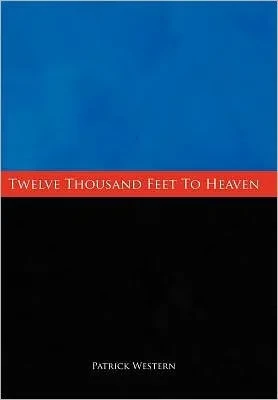 Twelve Thousand Feet to Heaven