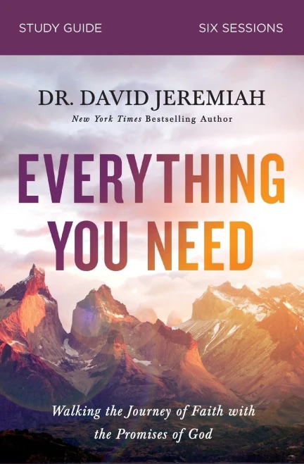 Everything You Need Study Guide: Walking the Journey of Faith with the Promises of God