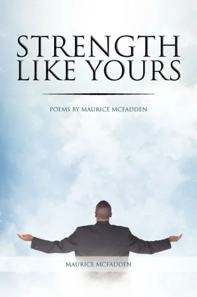 Strength Like Yours: Poems by Maurice McFadden