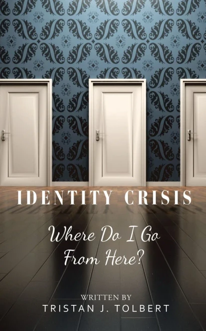 Identity Crisis: Where Do I Go from Here?