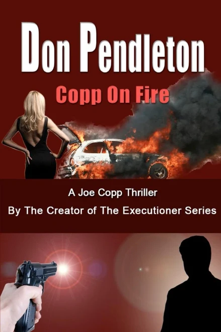 Copp on Fire, a Joe Copp Thriller: Joe Copp, Private Eye Series