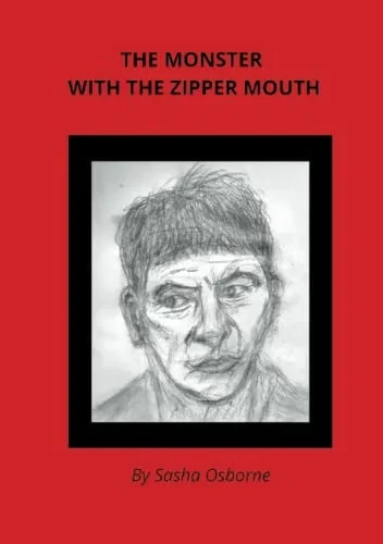 THE MONSTER WITH THE ZIPPER MOUTH