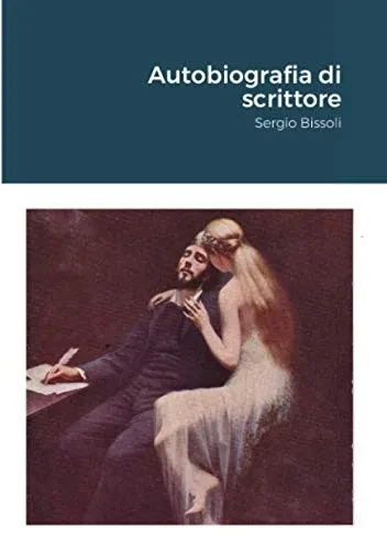 Autobiografia di scrittore (Italian Edition)