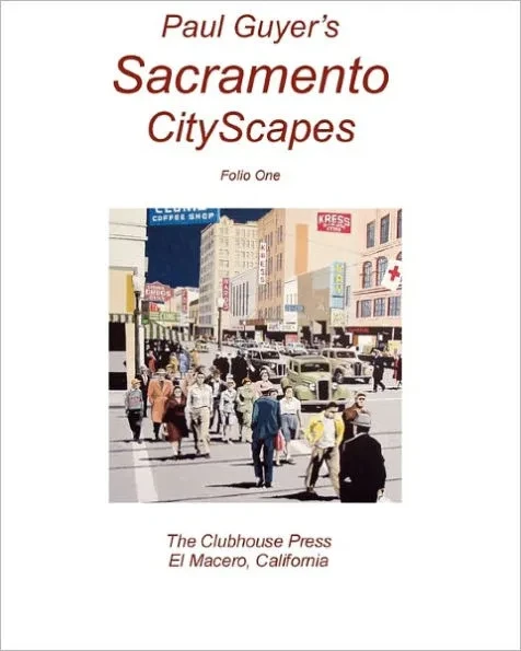 Paul Guyer's Sacramento CityScapes