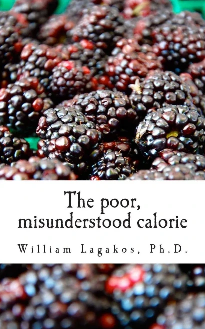 The poor, misunderstood calorie: calories proper
