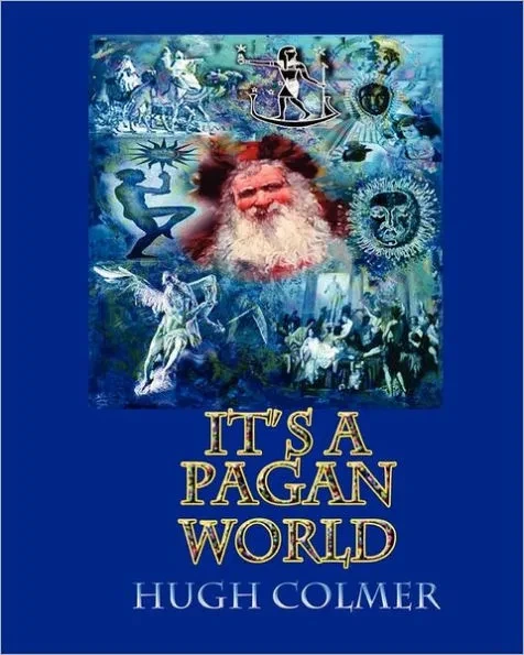 It's a pagan world