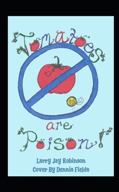 Tomatoes are Poison