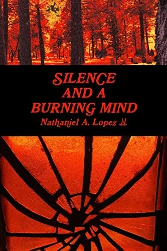Silence and a Burning Mind