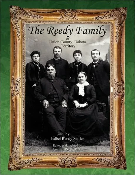 The Reedy Family of Union County, Dakota Territory