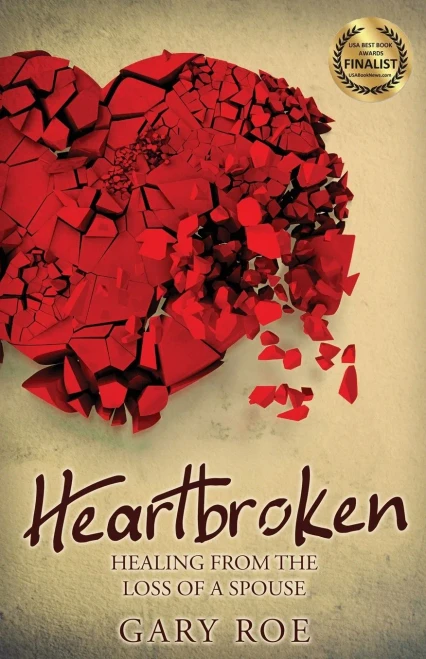 Heartbroken: Healing from the Loss of a Spouse (Good Grief)