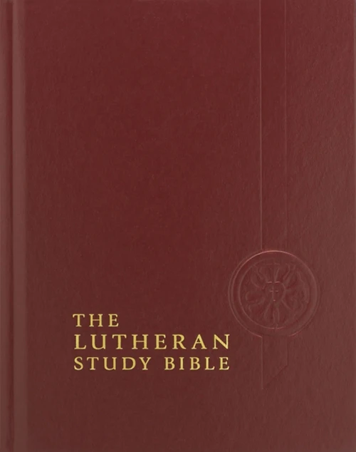 The Lutheran Study Bible - Hardback