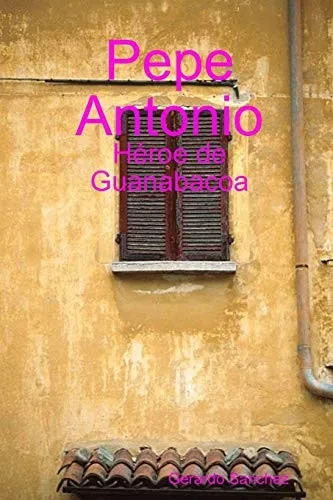 Pepe Antonio (Spanish Edition)