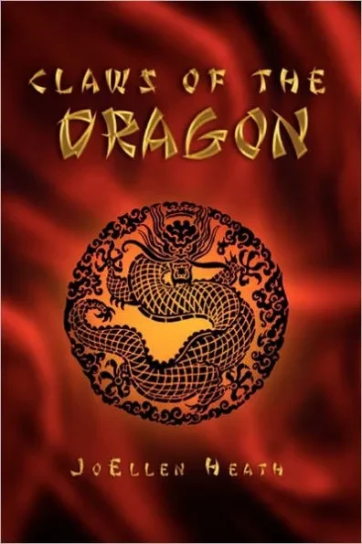 Claws of The Dragon: A Riveting Tale by Author JoEllen Heath