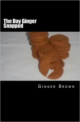 The Day Ginger Snapped