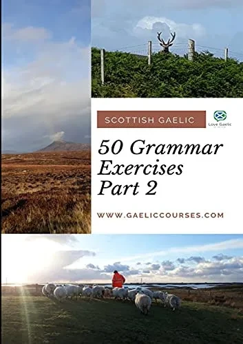 50 Grammar Exercises Part 2: Scottish Gaelic (Scots Gaelic Edition)