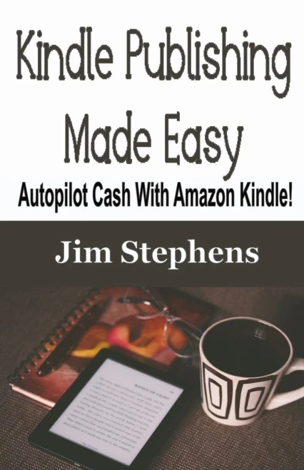 Kindle Publishing Made Easy