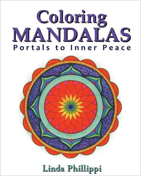 Coloring Mandalas: Portals to Inner Peace