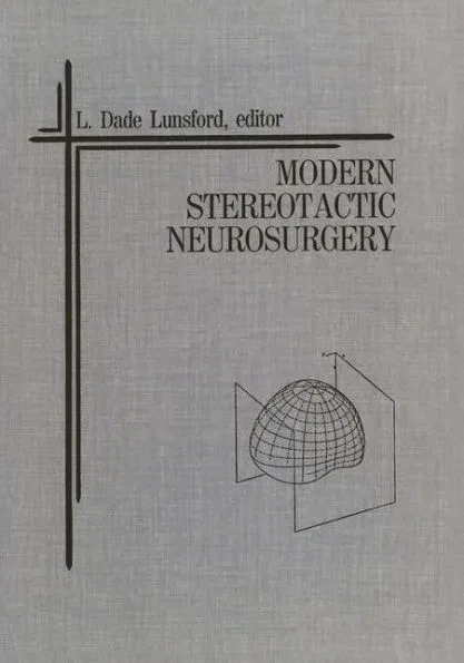 Modern Stereotactic Neurosurgery