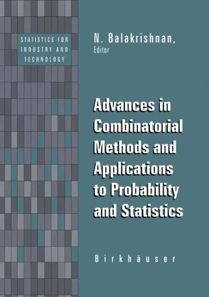Advances in Combinatorial Methods and Applications to Probability and Statistics