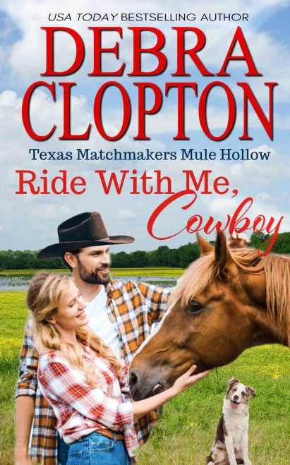 RIDE WITH ME, COWBOY Enhanced Edition: Christian Contemporary Romance (Texas Matchmakers)