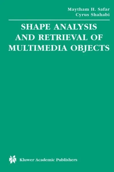 Shape Analysis and Retrieval of Multimedia Objects