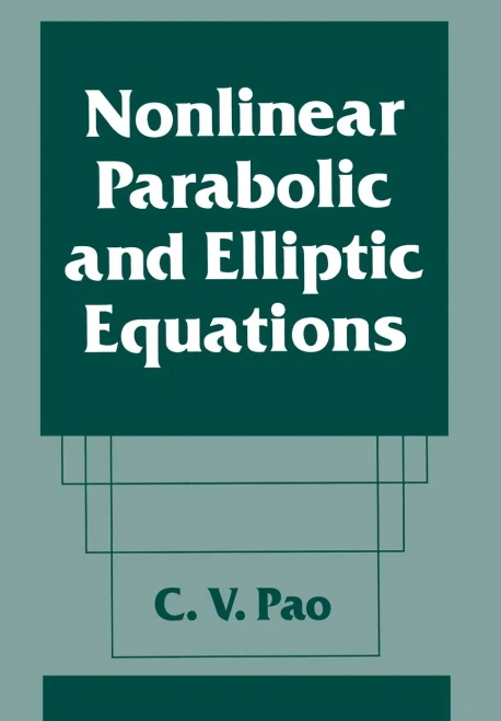 Nonlinear Parabolic and Elliptic Equations