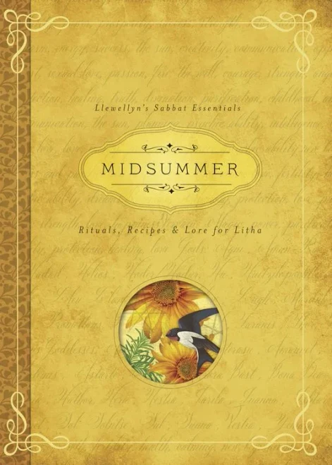Midsummer: Rituals, Recipes & Lore for Litha (Llewellyn's Sabbat Essentials)