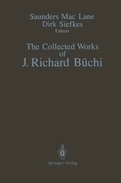 The Collected Works of J. Richard Büchi