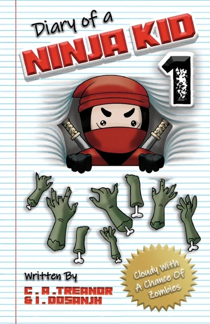 Diary Of A Ninja Kid Book 1: 'Cloudy With A Chance Of Zombies': A Funny Adventure For Kids Ages 6 - 12