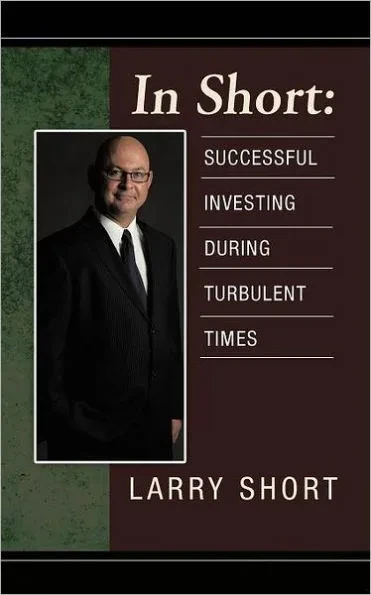 In Short: Successful Investing During Turbulent Times