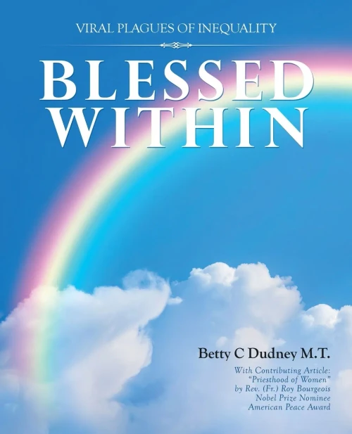 BLESSED WITHIN: Viral Plagues of inequality