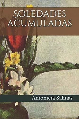 Soledades acumuladas (Spanish Edition)