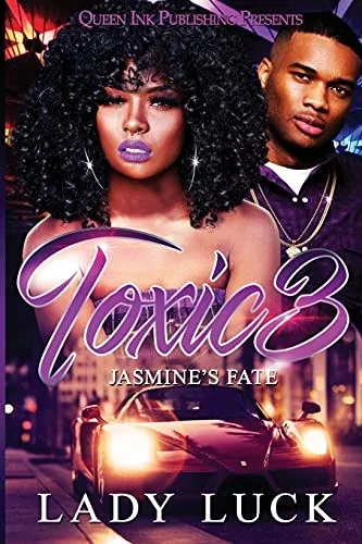 Toxic 3: JasmineÆs Fate (Toxic Series)