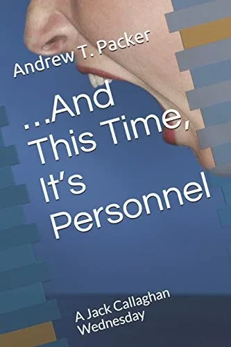 àAnd This Time, ItÆs Personnel: A Jack Callaghan Wednesday (The Adventures of Jack Callaghan)