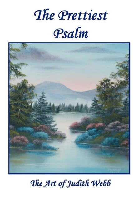 The Prettiest Psalm: The Art of Judith Webb
