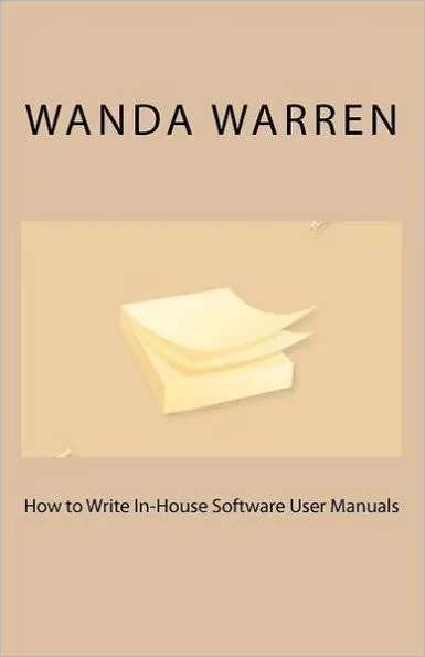 How to Write In-House Software User Manuals