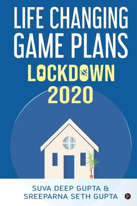LOCKDOWN 2020: Life Changing Game Plans