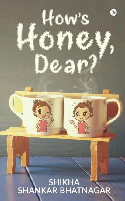 HowÆs Honey, Dear?
